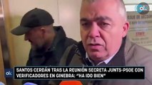 Santos Cerdán tras la reunión secreta Junts-PSOE con verificadores en Ginebra: 