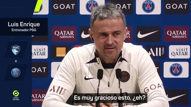 Luis Enrique: ¿Si tenemos un problema de definición? Es muy gracioso esto
