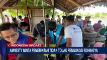 Alasan Amnesty Indonesia Minta Pemerintah Tidak Tolak Pengungsi Rohingya