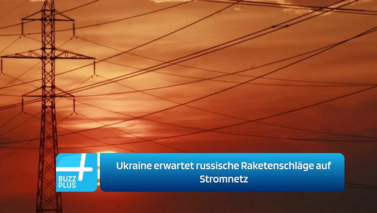 Ukraine erwartet russische Raketenschläge auf Stromnetz