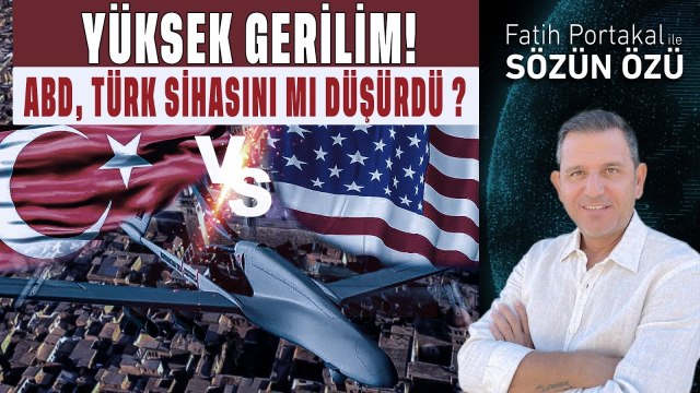 YÜKSEK GERİLİM! MÜTTEFİK ABD TÜRK SİHA’SINI MI DÜŞÜRDÜ?