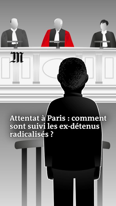 Attentat à Paris : comment sont suivis les ex-détenus radicalisés ?