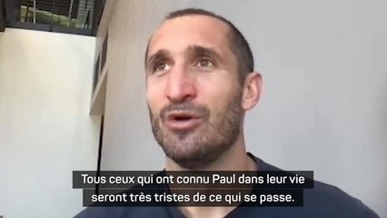 Juventus - Chiellini : "Tous ceux qui ont connu Pogba dans leur vie seront très tristes"