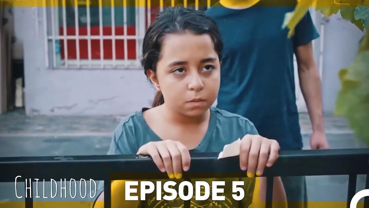 Childhood Episode 5