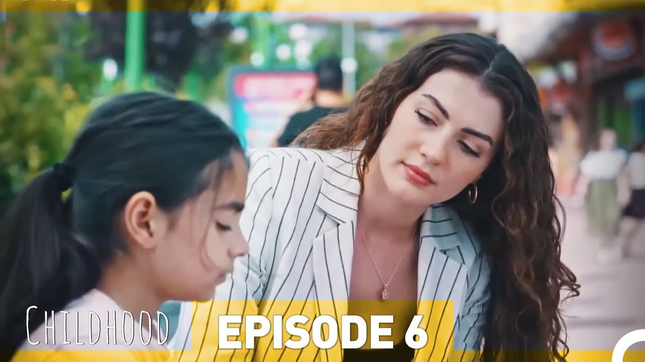 Childhood Episode 6