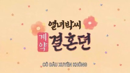 Hợp Đồng Hôn Nhân Của Cô Park - Tập 4 Vietsub - Cô Dâu Xuyên Không