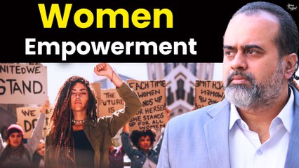 Most ignored side of women empowerment || Acharya Prashant