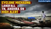 Cyclone Michaung: Cyclone to hit Andhra, Tamil Nadu coasts in 24 hours | Oneindia News