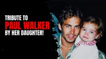 Meadow Walker's Emotional Tribute