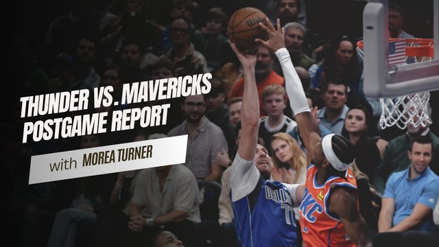 Dallas Mavericks Fall To OKC Thunder, 126-120 | Luka Dončić 36 pts, 15 reb, 17 ast