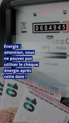 Énergie : attention, vous ne pouvez pas utiliser le chèque énergie après cette date !