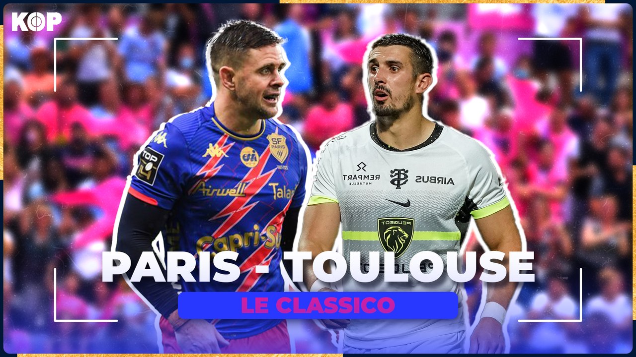 Stade Français  Stade Toulousain : le Classico du rugby ⚡