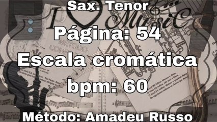 Página: 54 Escala cromática - Sax. Tenor [60 bpm]