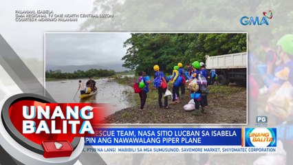 Search & rescue team, nasa Sitio Lucban sa Isabela para hanapin ang nawawalang piper plane | UB