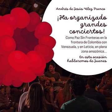 -ANDRÉS DE JESÚS VÉLEZ FRANCO- JUANES, ARTISTA COLOMBIANO DE RENOMBRE (PARTE 2) (@AndresdeJesus90)