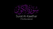 Surat Al-Kawthar (The Abundance) _ Mishary Rashid Alafasy _ مشاري بن راشد العفاسي _ سورة الكوثر