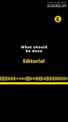EDITORIAL EN INGÉS | WHAT SHOULD BE DONE