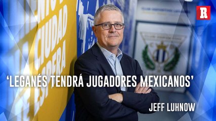 Quieren JUGADORES MEXICANOS en el LEGANÉS