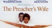 The Preachers Wife 1996 Full Movie