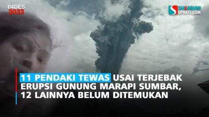 11 Pendaki Tewas Usai Terjebak Erupsi Gunung Marapi Sumbar, 12 Lainnya Belum Ditemukan