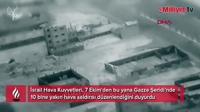İsrail: 7 Ekim'den bu yana 10 bine yakın hava saldırısı düzenledik