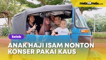 Potret Sederhana Anak Haji Isam Nonton Konser Pakai Kaus Oblong, Publik: Rafathar Nggak Ada Apa-apanya!