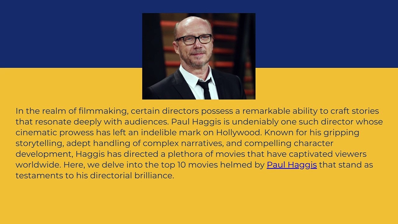 Exploring the Top 10 Movies Directed by Paul Haggis in Hollywood