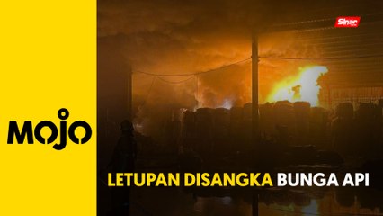 Letupan 'bunga api' berpunca dari kebakaran kilang kitar semula