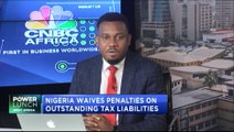 Nigeria waives penalties on outstanding tax liabilities
