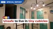 Unsafe to live in tiny 'partitioned' cubicles, says property expert