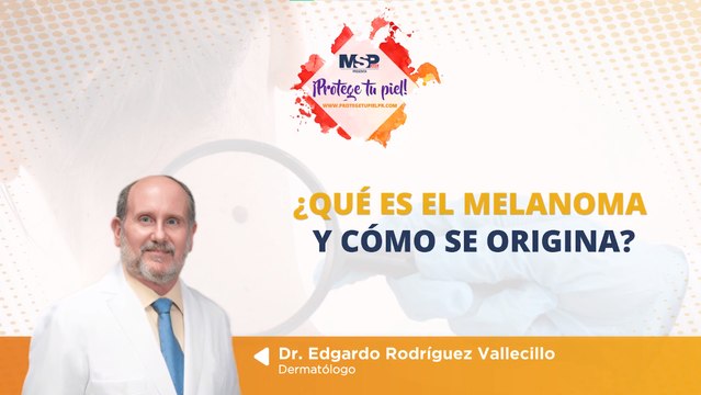 ¿Qué es el melanoma y cómo reconocerlo? ¡Descúbrelo junto al dermatólogo, Dr. Edgardo Rodríguez! - #MSP