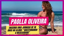 A Despedida que Não Esperávamos: Paolla Oliveira Deixa a Globo!