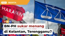 BN-PH dijangka 'kemarau' 2 penggal di Kelantan, Terengganu, kata penganalisis
