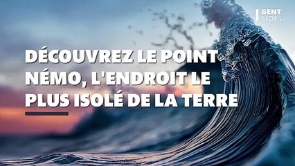 Découvrez le point Némo, l'endroit le plus isolé de la Terre