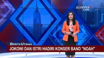Momen Kedatangan Jokowi dan Iriana Disambut Meriah saat Konser Band 'Noah'