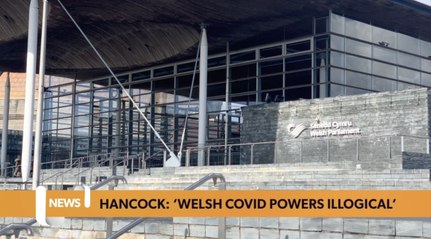 Wales headlines 4 December: Matt Hancock says devolved covid powers were ‘illogical’