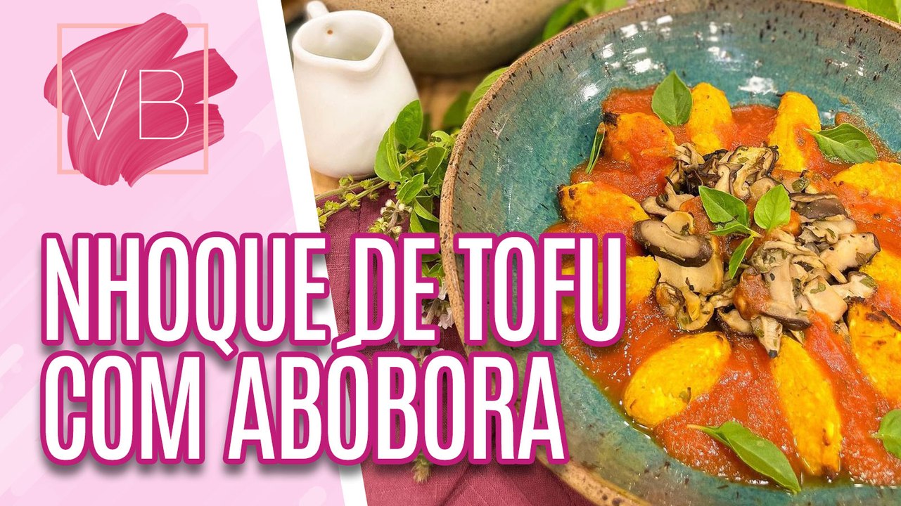 Receita de NHOQUE DE TOFU com ABÓBORA e MOLHO DE TOMATE - Você Bonita (04/12/2023)