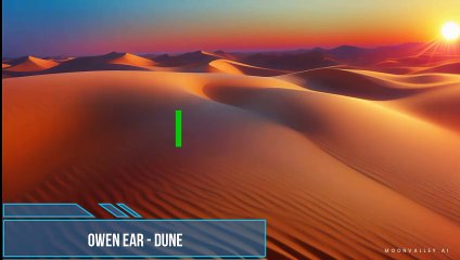 Owen Ear - Dune. Relaxing music