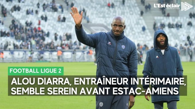 Estac - Amiens : 3 jours après sa victoire à Bordeaux, Alou Diarra espère reproduire un exploit à domicile