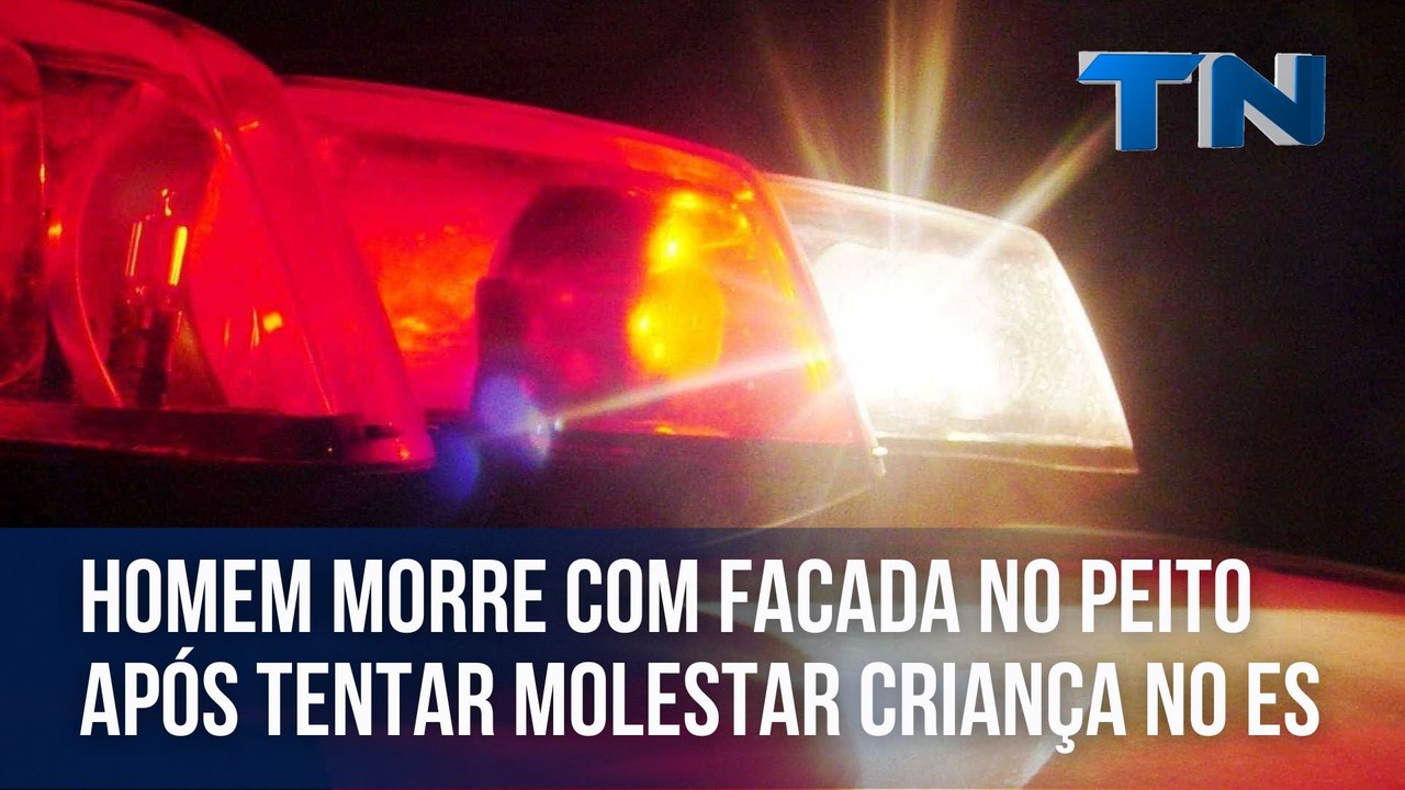 Homem morre com facada no peito após tentar molestar criança no ES