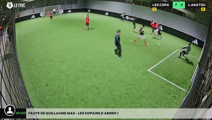 Faute de Guillaume MAS - LES COPAINS D'ABORD 1