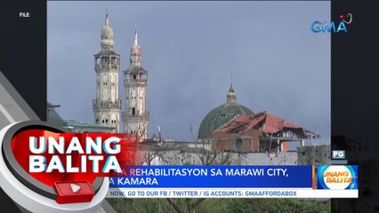 Mabagal na rehabilitasyon sa Marawi City, inusisa sa Kamara | UB