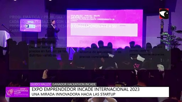 INCADE: continuamos compartiendo segmentos de la Expo Emprendedor Incade Internacional StartUp