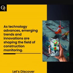 Construction Monitoring Trends