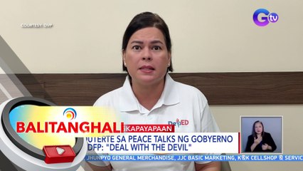VP DUTERTE sa Peace Talks ng Gobyerno at NDFP: "Deal with the Devil" | BT