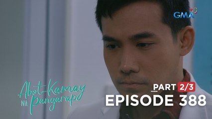 Abot Kamay Na Pangarap: The liars around Analyn’s life! (Full Episode 388 - Part 2/3)