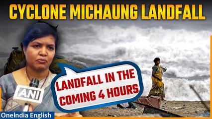 下载视频: Cyclone Michaung: IMD Director, Visakhapatnam on Cyclone Michaung’s landfall in Andhra | Oneindia