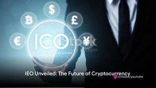IEO Unveiled The Future of Cryptocurrency