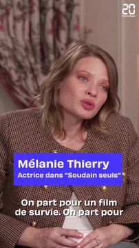 «Soudain seule», Mélanie Thierry raconte son naufrage avec Gilles Lellouche