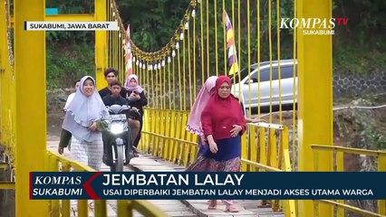 Usai Diperbaiki Jembatan Lalay Menjadi Akses Utama Warga
